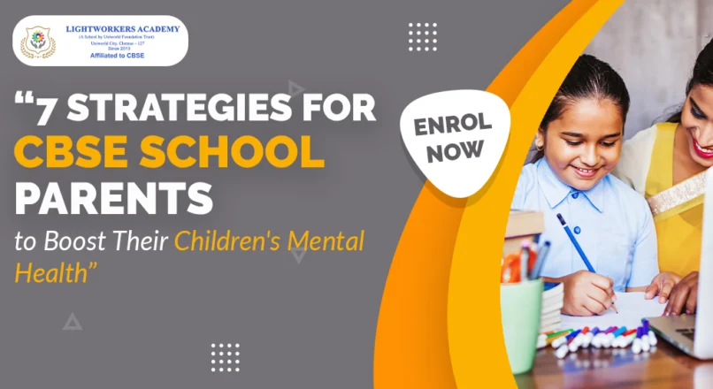 7 Strategies for CBSE School Parents to Boost Their Children’s Mental Health