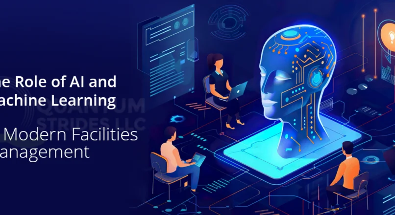 The Role of AI and Machine Learning in Modern Facilities Management