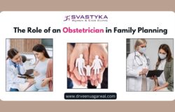 The Role of an Obstetrician in Family Planning with Baby