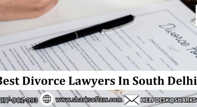 Divorce Lawyers In South Delhi |SHARKS OF LAW|