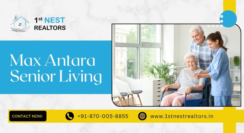 Why Max Antara Senior Living is the Ultimate Choice for Senior Citizens