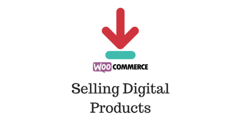 A Step-by-Step Guide to Selling Digital Products with WooCommerce