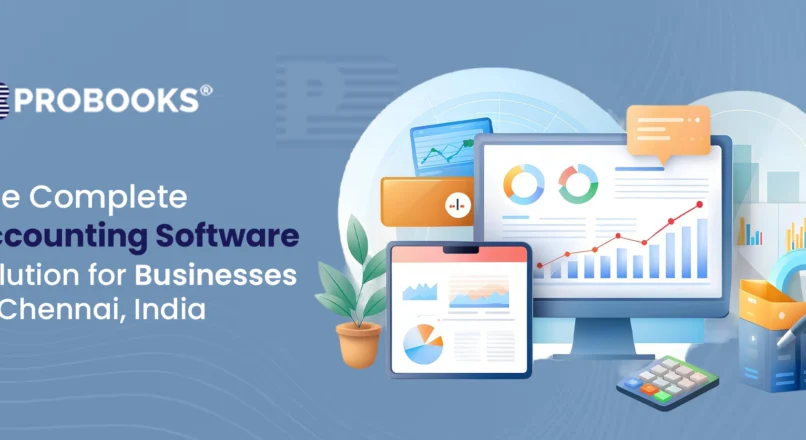 Complete Accounting Software Solution for Businesses in Chennai, India