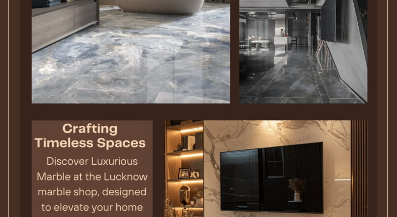 From Selection to Installation: Your Complete Tile Buying Guide for Lucknow Homes