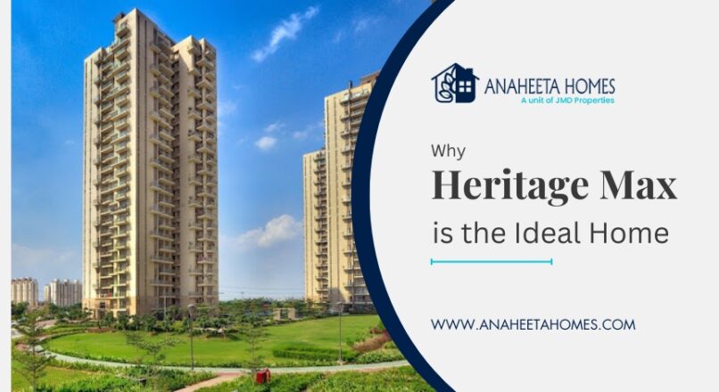 Why Heritage Max is the Ideal Home for Your Family in Gurgaon