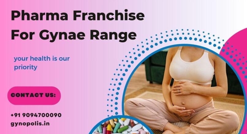 Leading Pharma Franchise for Gynae Range – Join Us!