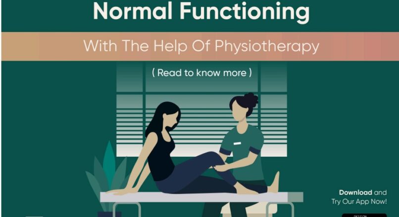 Restore Normal Functioning With Physiotherapy – Physiotherapy Services Treatment