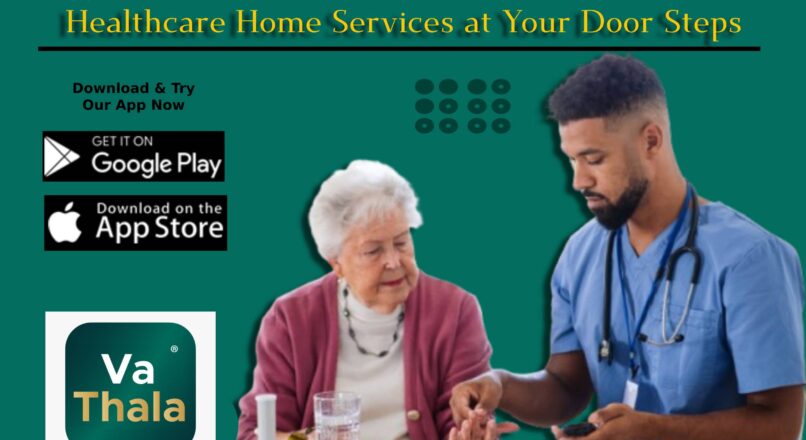 In Home Health Care Services With Vathala – Doctor On Call Services at Home