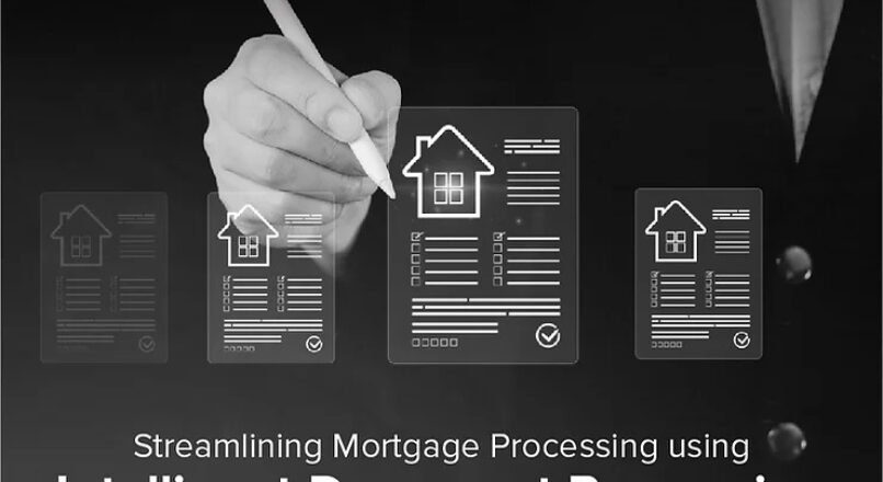 Streamlining Mortgage Processing using Intelligent Document Processing