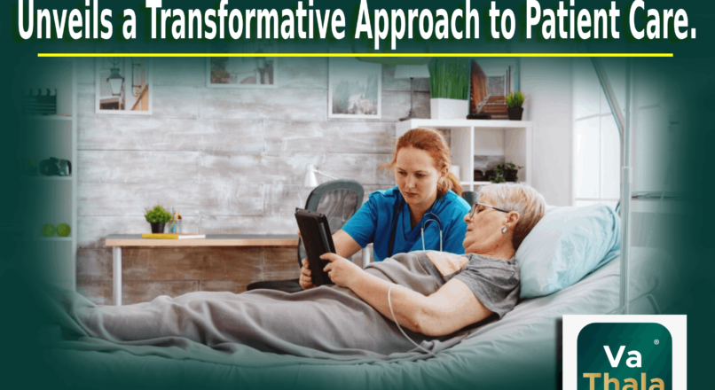 VaThala Healthcare: A Transformative Approach to Patient Care